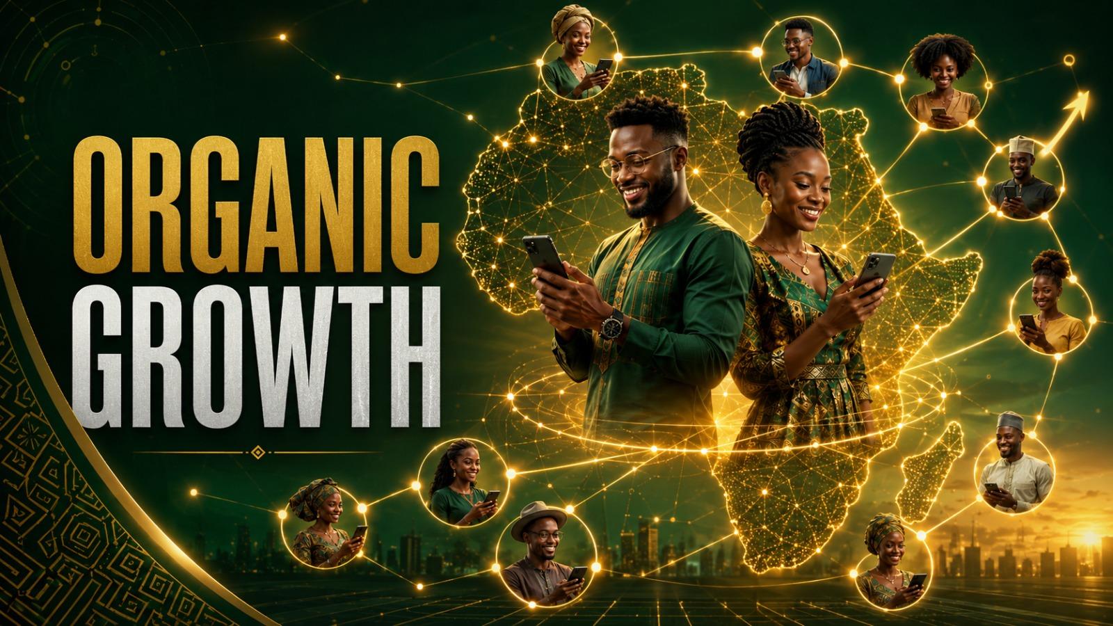 African members connected by smartphones across a glowing map of Africa, illustrating organic continental growth
